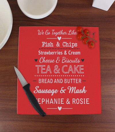 We Go Together Like... Glass Chopping Board