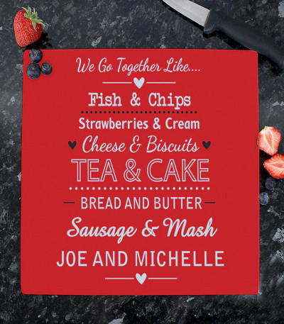 We Go Together Like... Glass Chopping Board